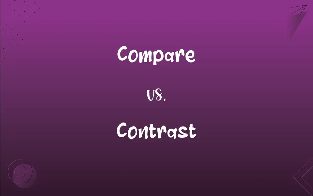 Compare Vs Contrast What s The Difference 