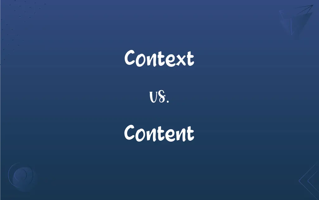 Context Vs Content What s The Difference 