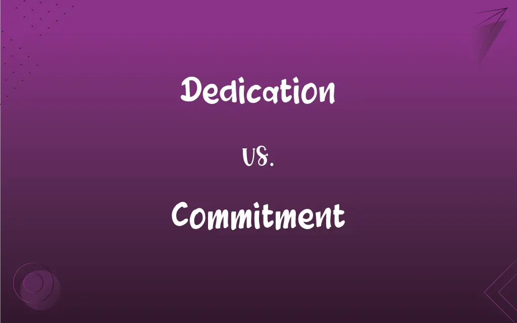 Dedication Vs Commitment What s The Difference 