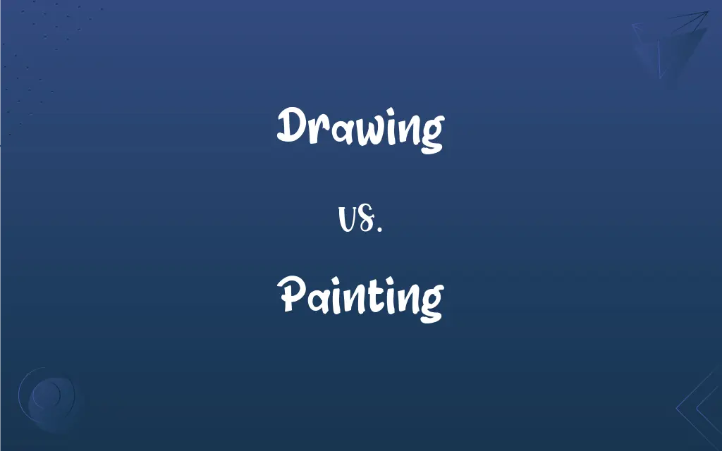 Drawing vs. Painting What’s the Difference?