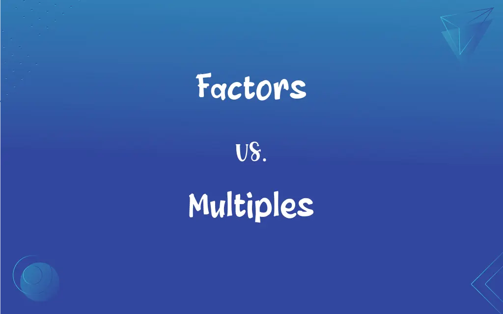 Factors Vs Multiples What s The Difference 