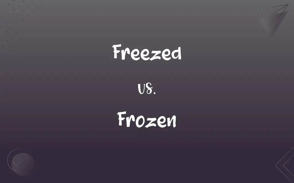 Freezed Vs Frozen What s The Difference 