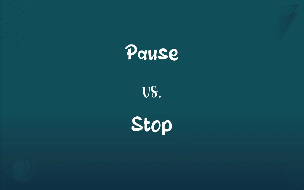  Pause Vs Stop What s The Difference 