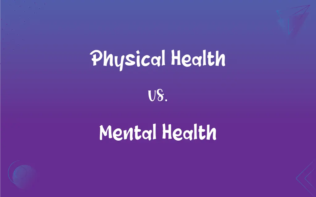 Physical Health Vs Mental Health What s The Difference 