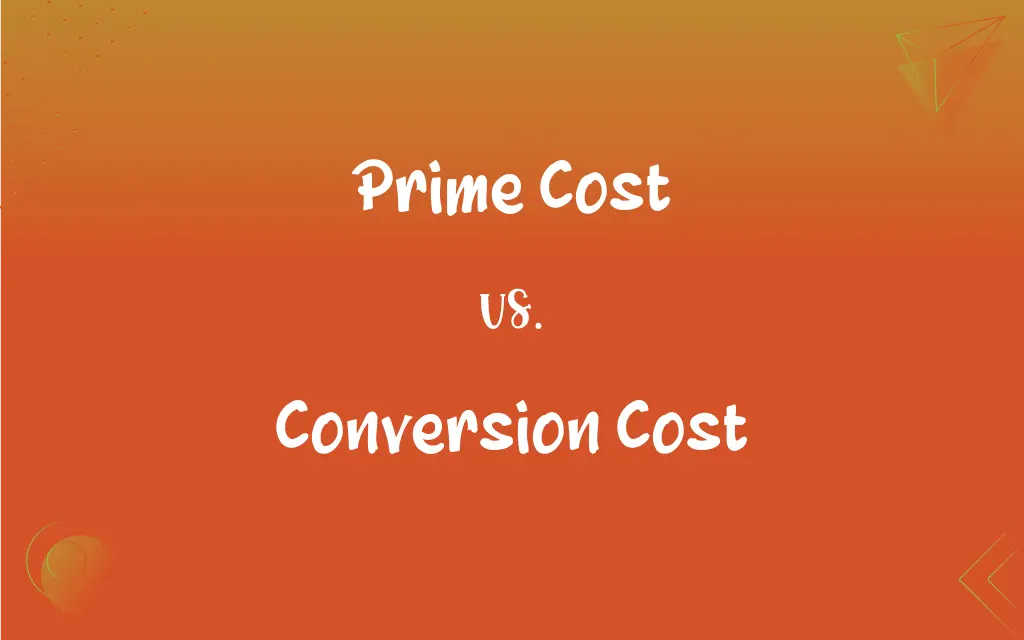 Prime Cost Vs Conversion Cost What s The Difference 