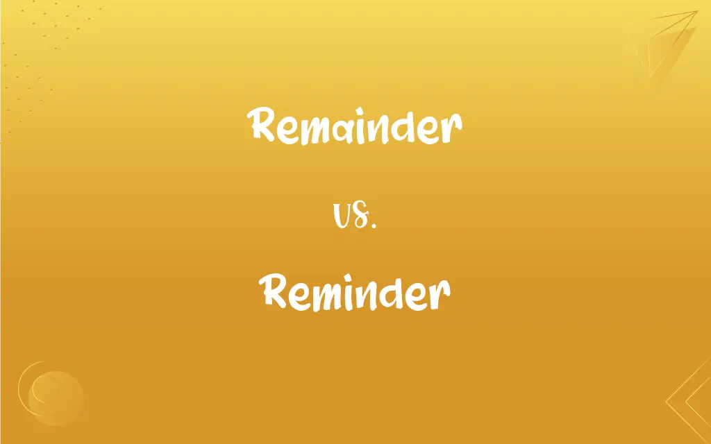 Remainder Vs Reminder What s The Difference 