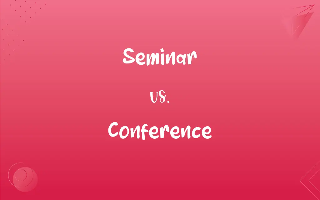 Seminar Vs Conference What s The Difference 