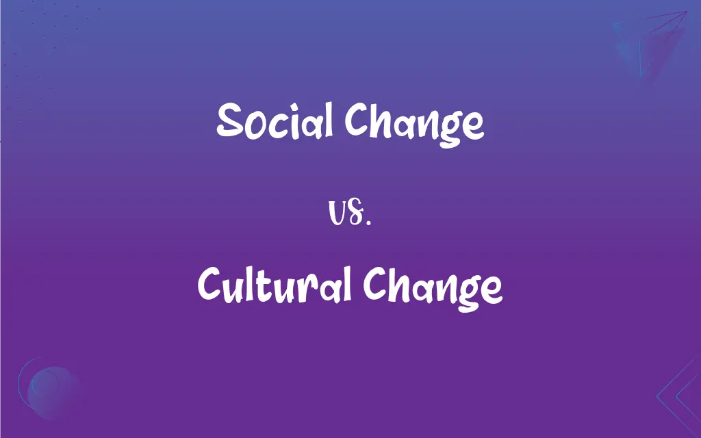 Social Change Vs Cultural Change What s The Difference 