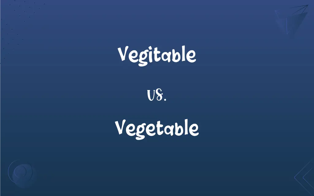 Vegitable vs. Vegetable: Mastering the Correct Spelling